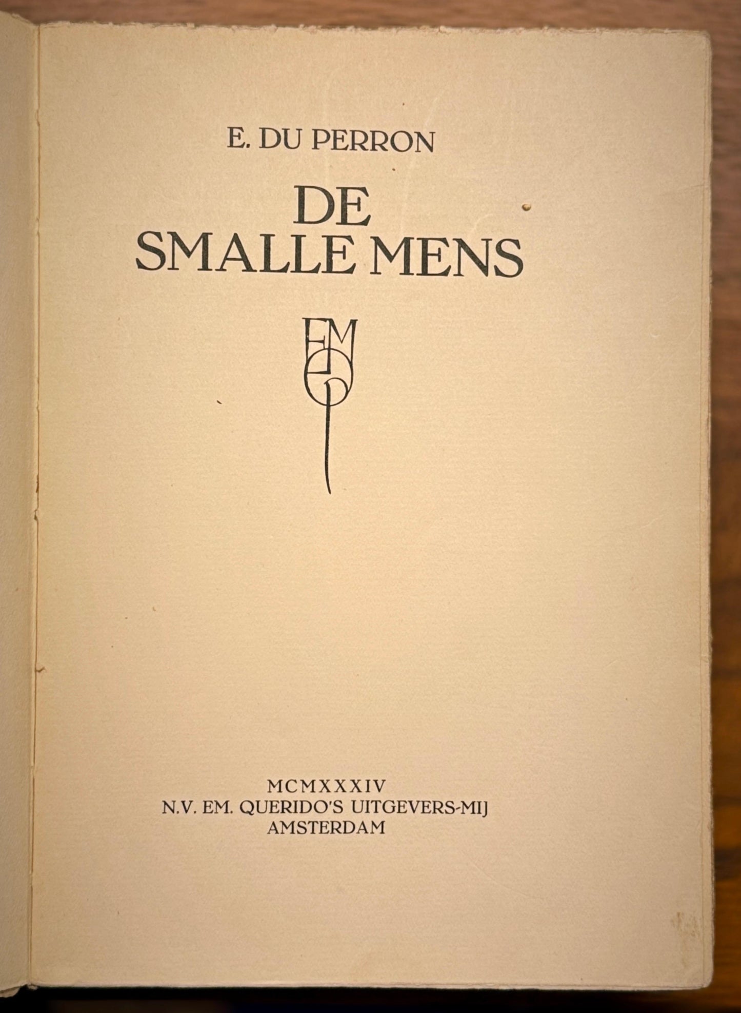 Edgar du Perron. The Narrow Man . Amsterdam, NV EM. Querido's Publishers-Mij, 1934