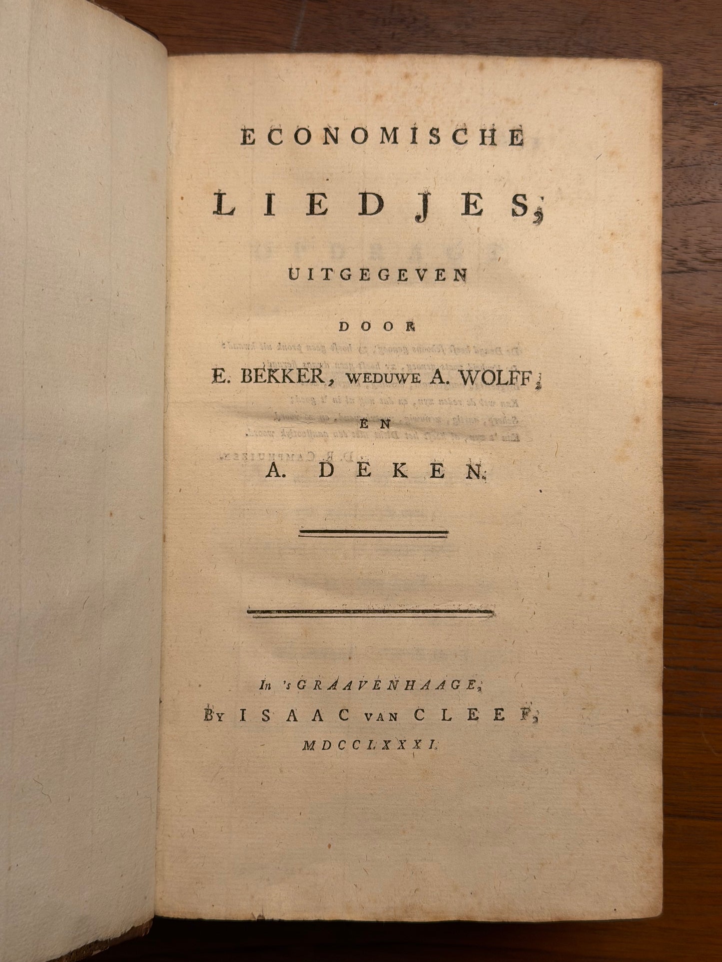 E. Bekker, weduwe A. Wolff en A. Deken, Economische liedjes. 's Graavenhaage, Isaac van Kleef, 1781