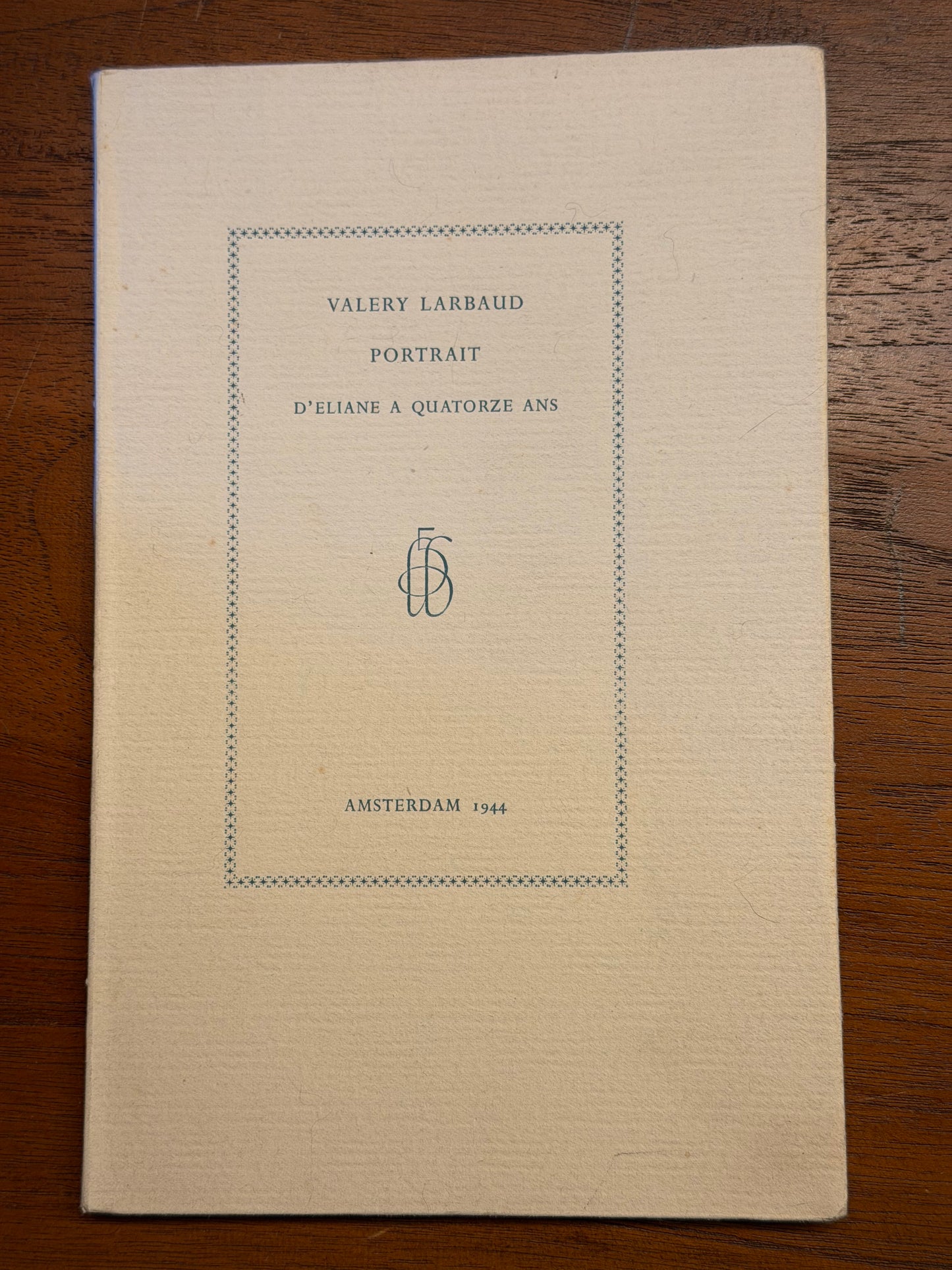 VALERY LARBAUD PORTRAIT D'ELIANE A QUATORZE ANS. AMSTERDAM 1944