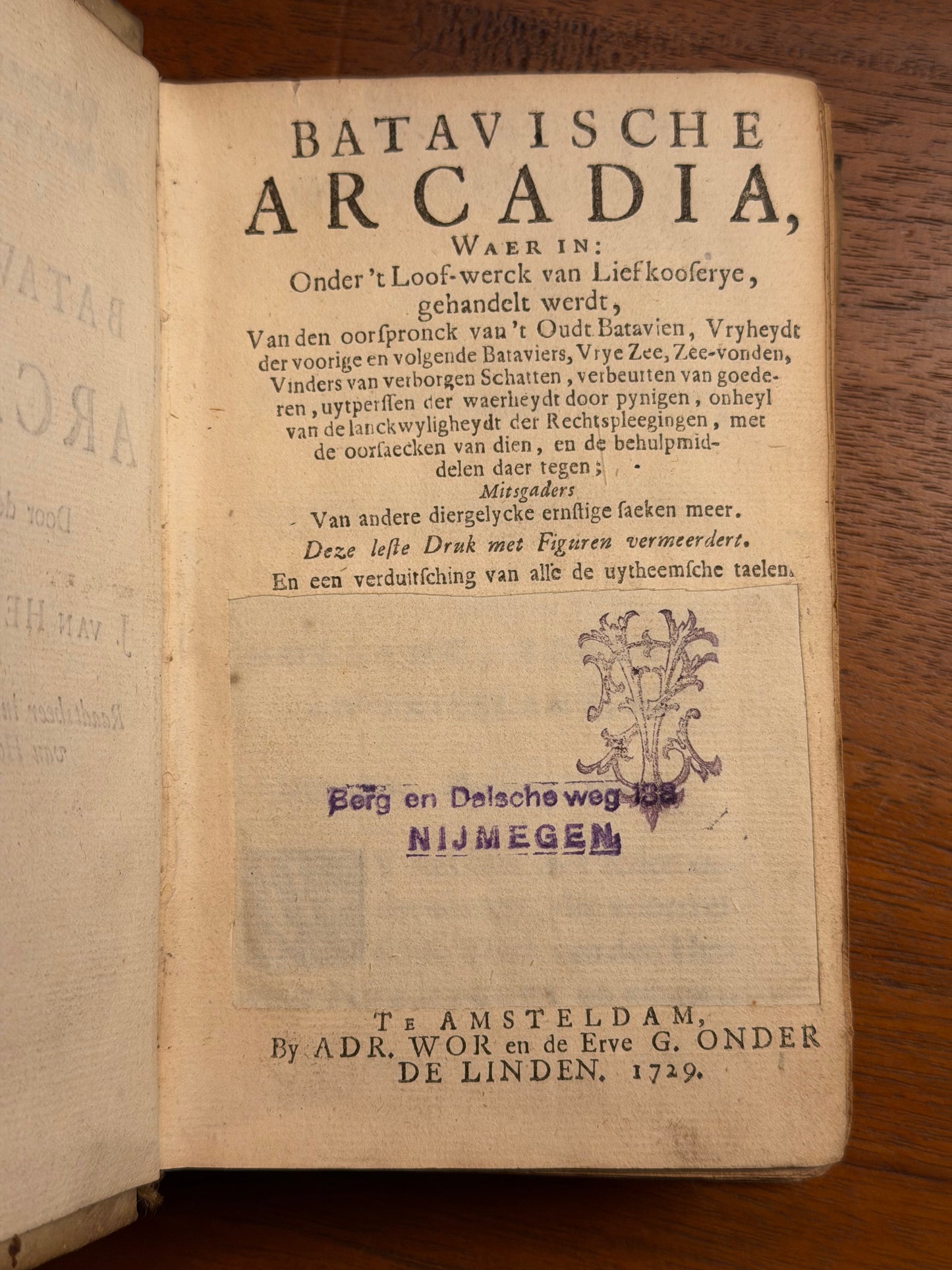 J. van Heemskerk, Batavische arcadia. Te Amsterdam, by Adr. Wor en de Erve G. Onder de Linden, 1729.