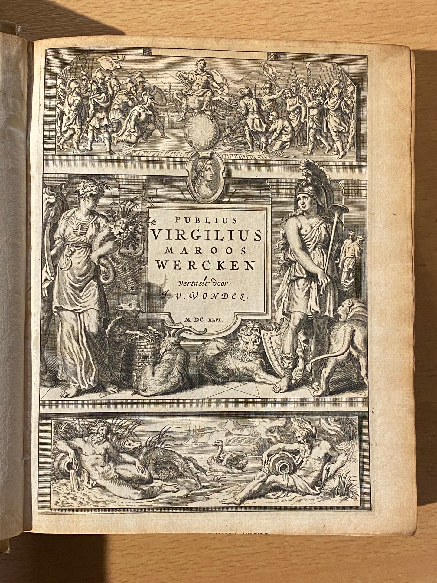J. V. Vondel, Publius Virgilius Maroos Wercken. Amsterdam, Abraham de Wees, 1646
