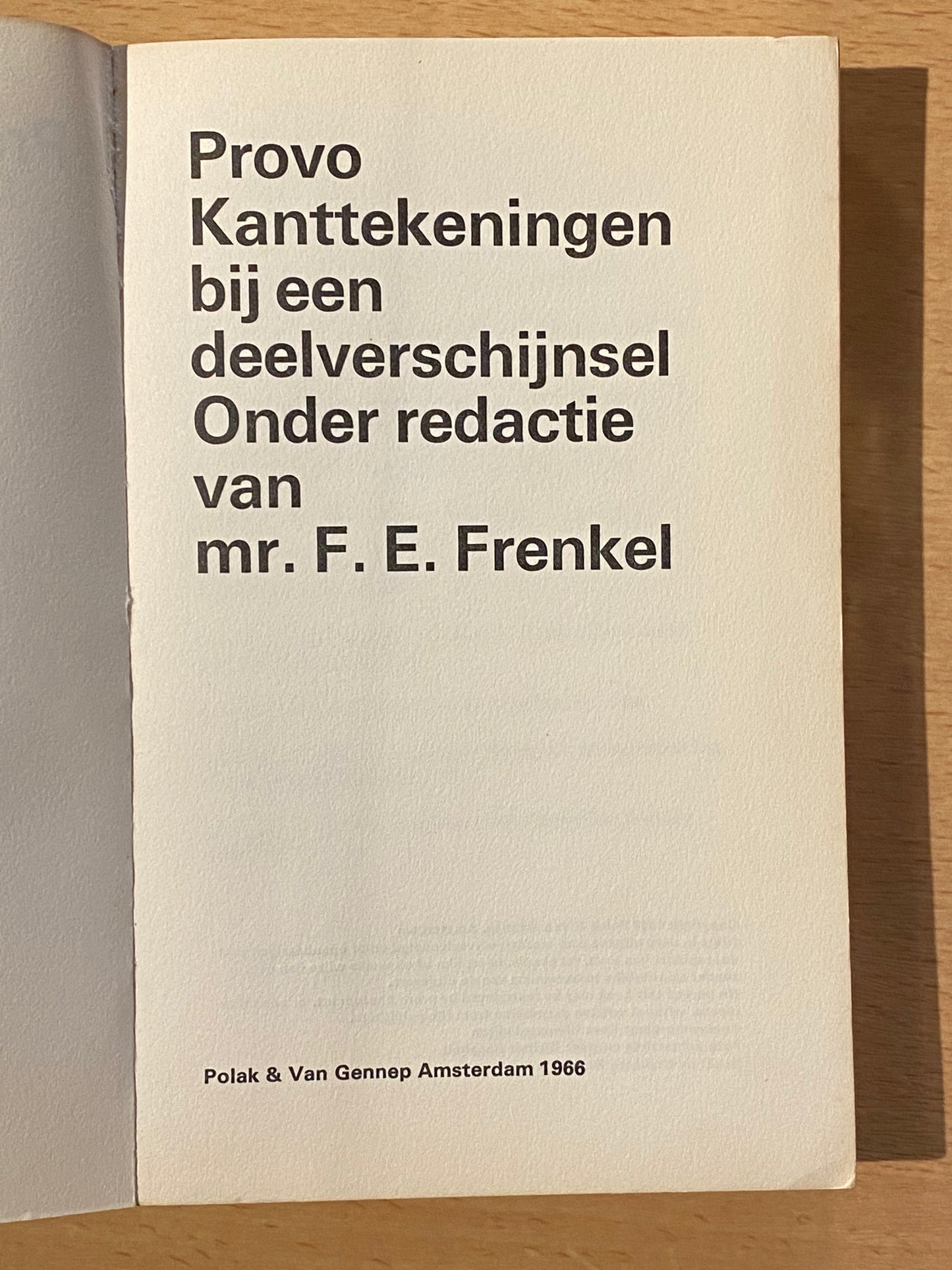 PROVO KANTTEKENINGEN BIJ EEN DEELVERSCHIUNSEL