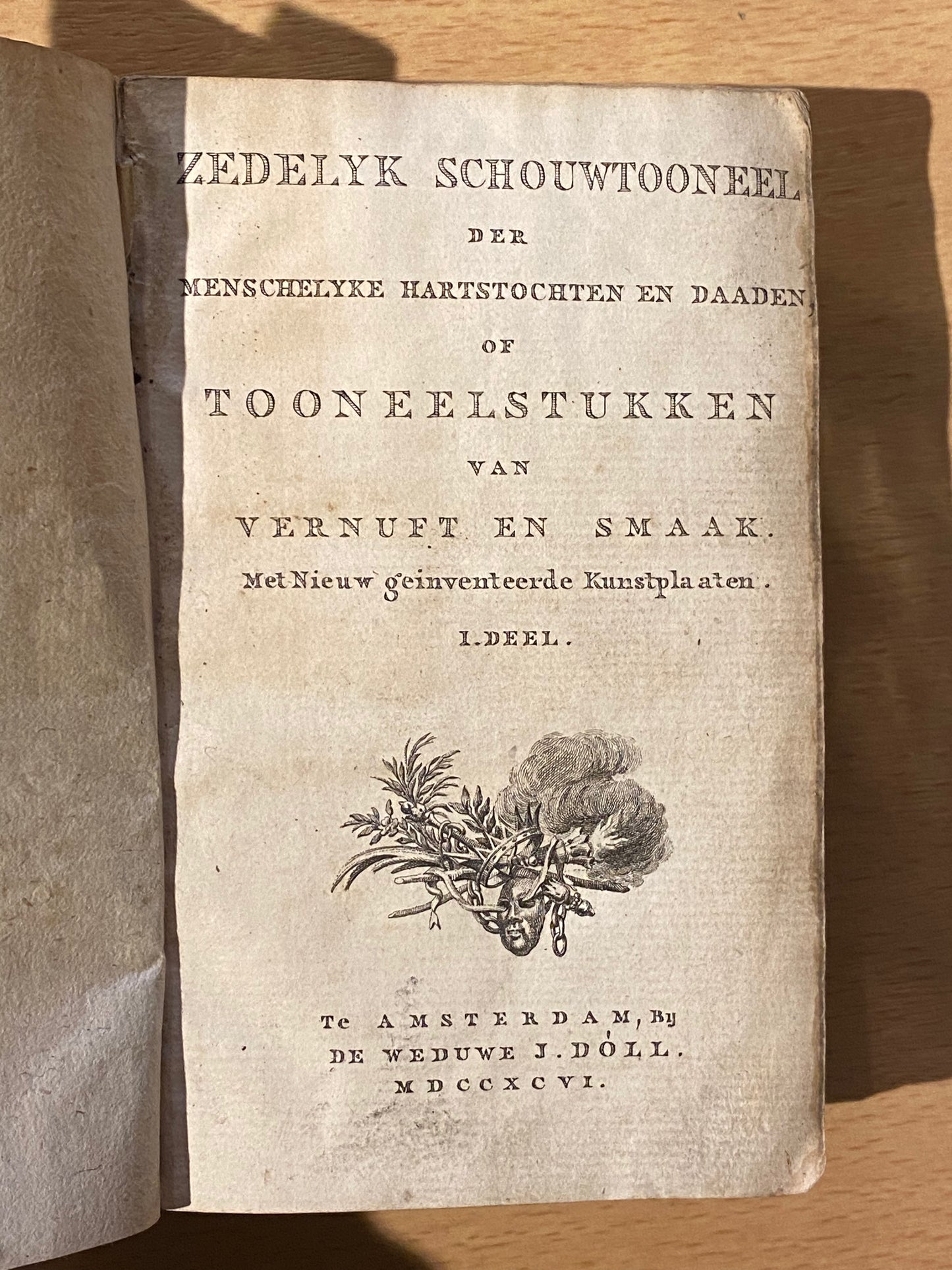 Zedelyk schouwtoneel der menschelyke hartstochten en daaden. Amsterdam, de weduwe J. Doll, 1796