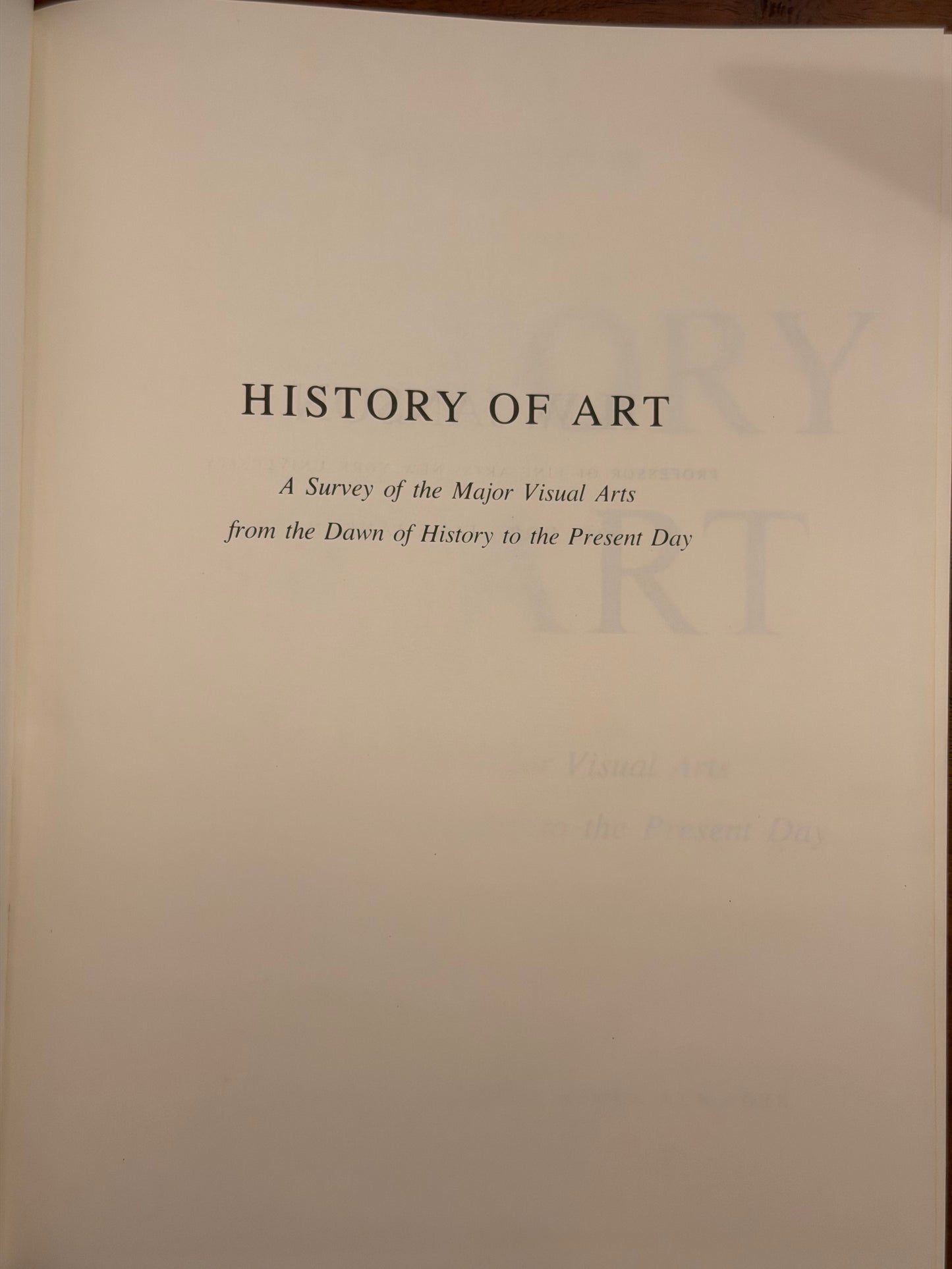 H. W. JANSON HISTORY OF ART A Survey of the Major Visual Arts from the Dawn of History to the Reat Day 1977