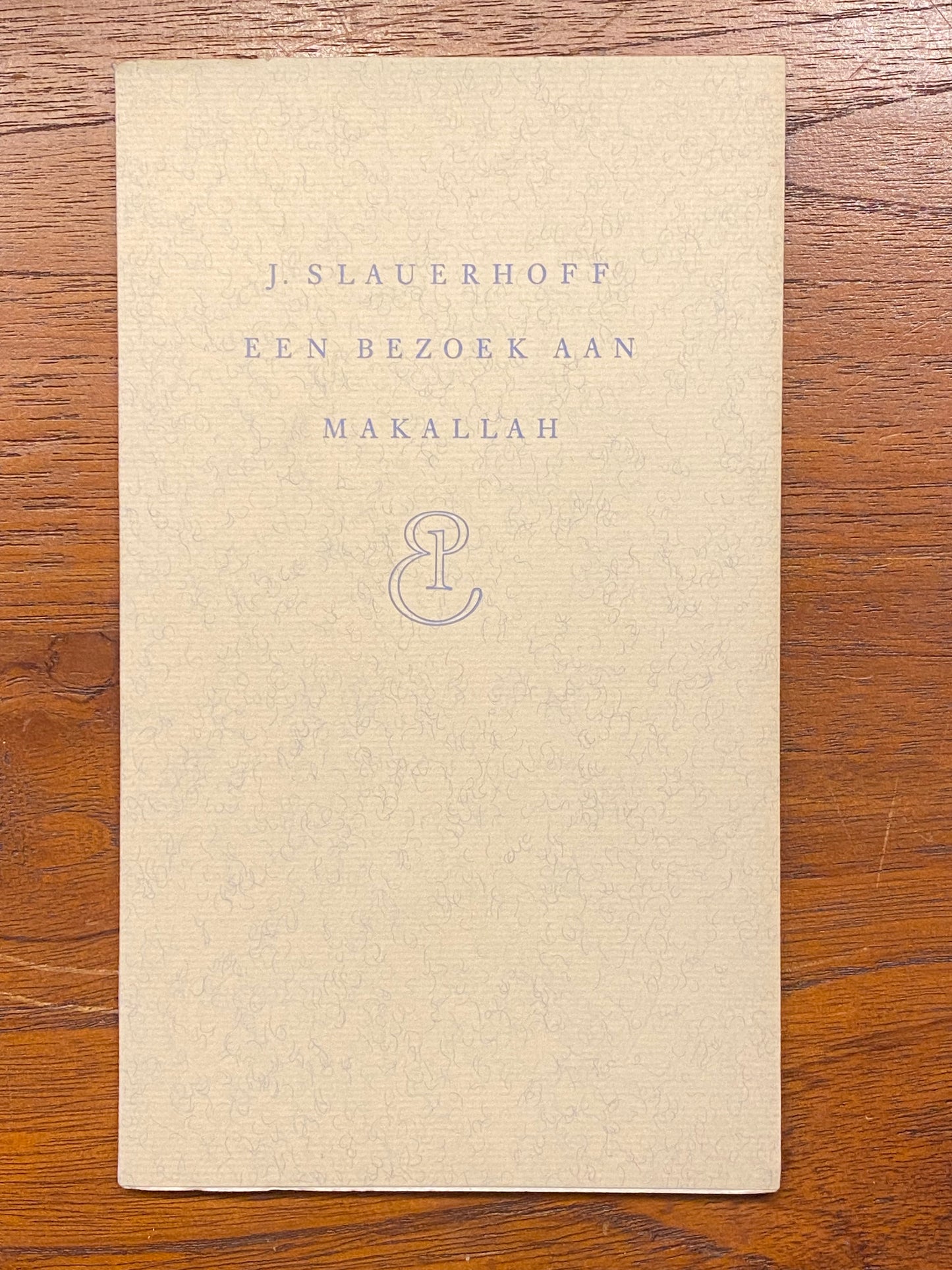 J. SLAUERHOFF EEN BEZOEK AAN MAKALLAH