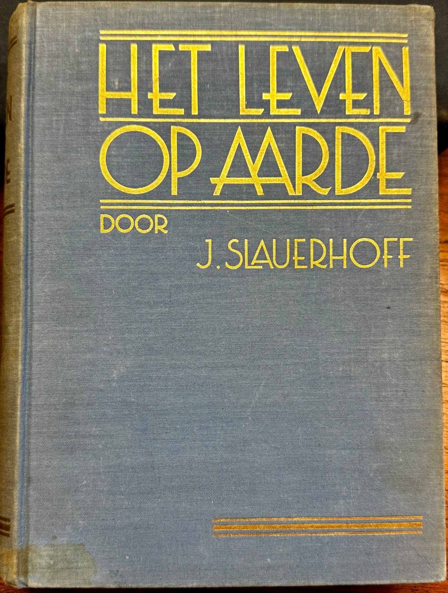 J. Slauerhoff, Het leven op aarde. Rotterdam, Nijgh en Van Ditmar, 1934