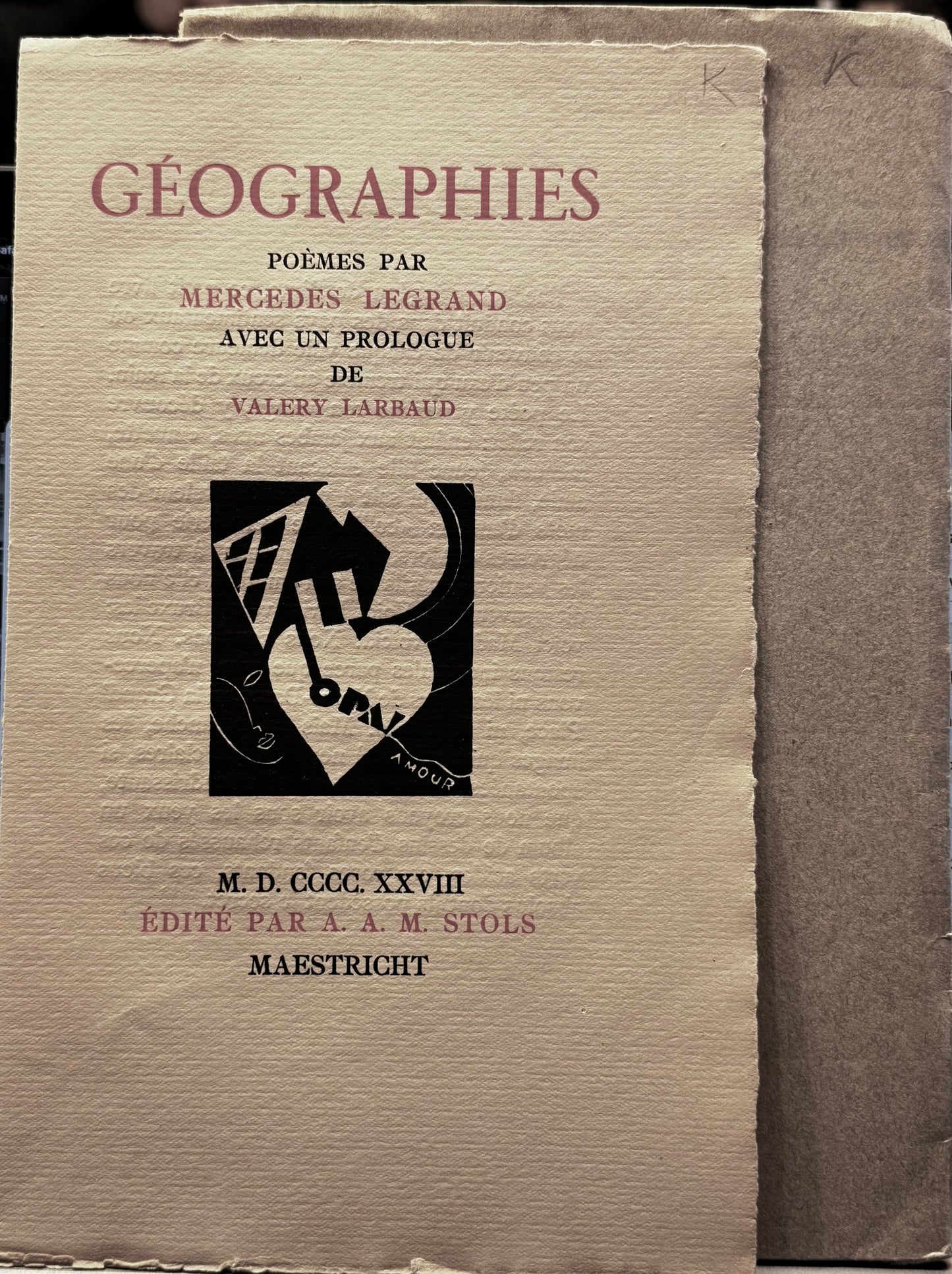 Mercedes Legrand, Géographies. Poèmes ... avec un prologe de Valery Larbaud. Maastricht, A.A.M. Stols 1928