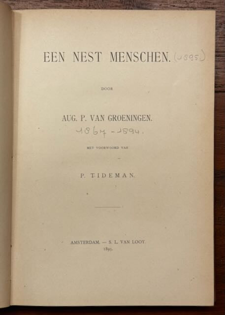 Groeningen, Aug. P. Een nest menschen. Amsterdam, Van Looy, 1895.
