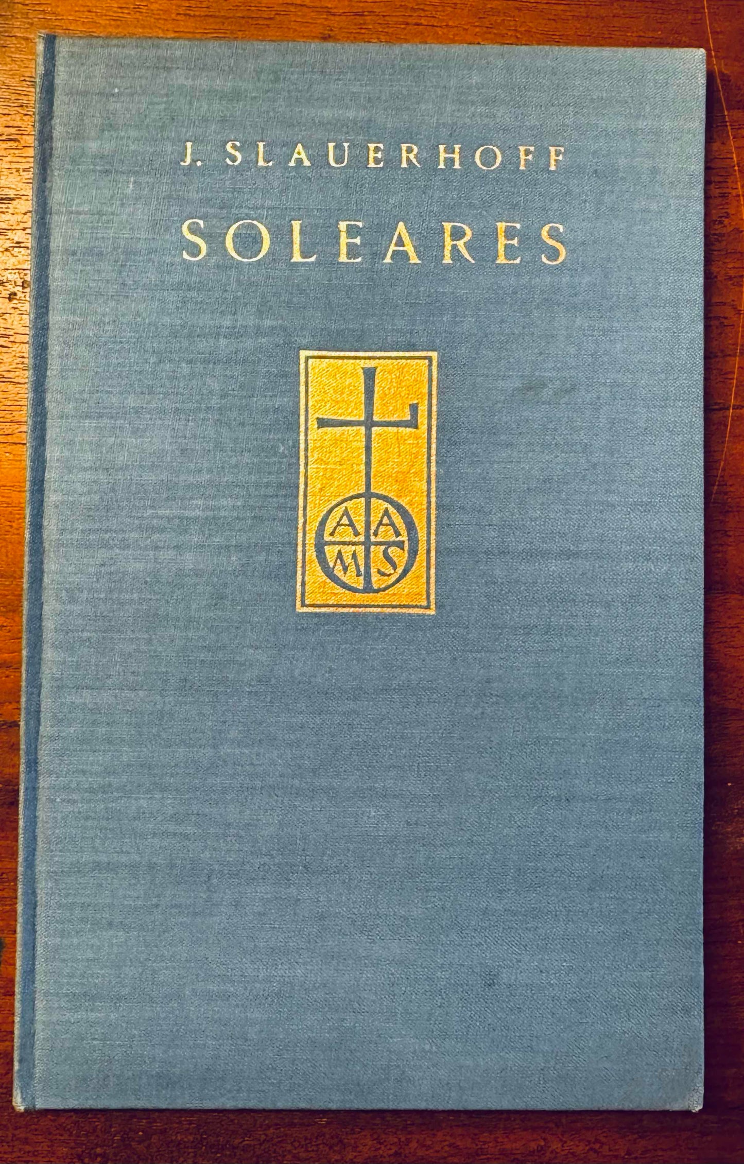 J. Slauerhoff, Soleares, Maastricht, A.A.M. Stols, 1939
