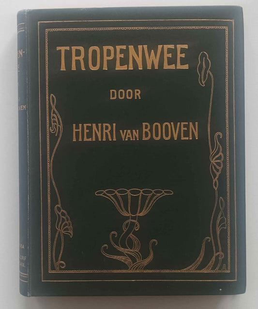 [Carel de Nerée. Congo] Booven, Henri van Tropenwee. Amsterdam, Van Holkema & Warendorf, 1904.