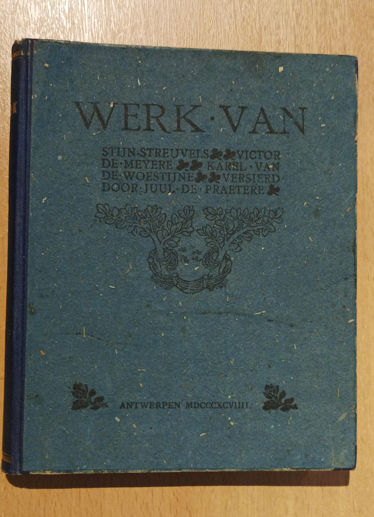 [De Praetere] Stijn Streuvels, Karel van de Woestijne & Victor de Meyere. Werk