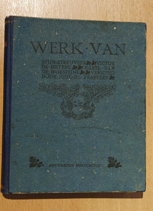 [De Praetere] Stijn Streuvels, Karel van de Woestijne & Victor de Meyere. Werk