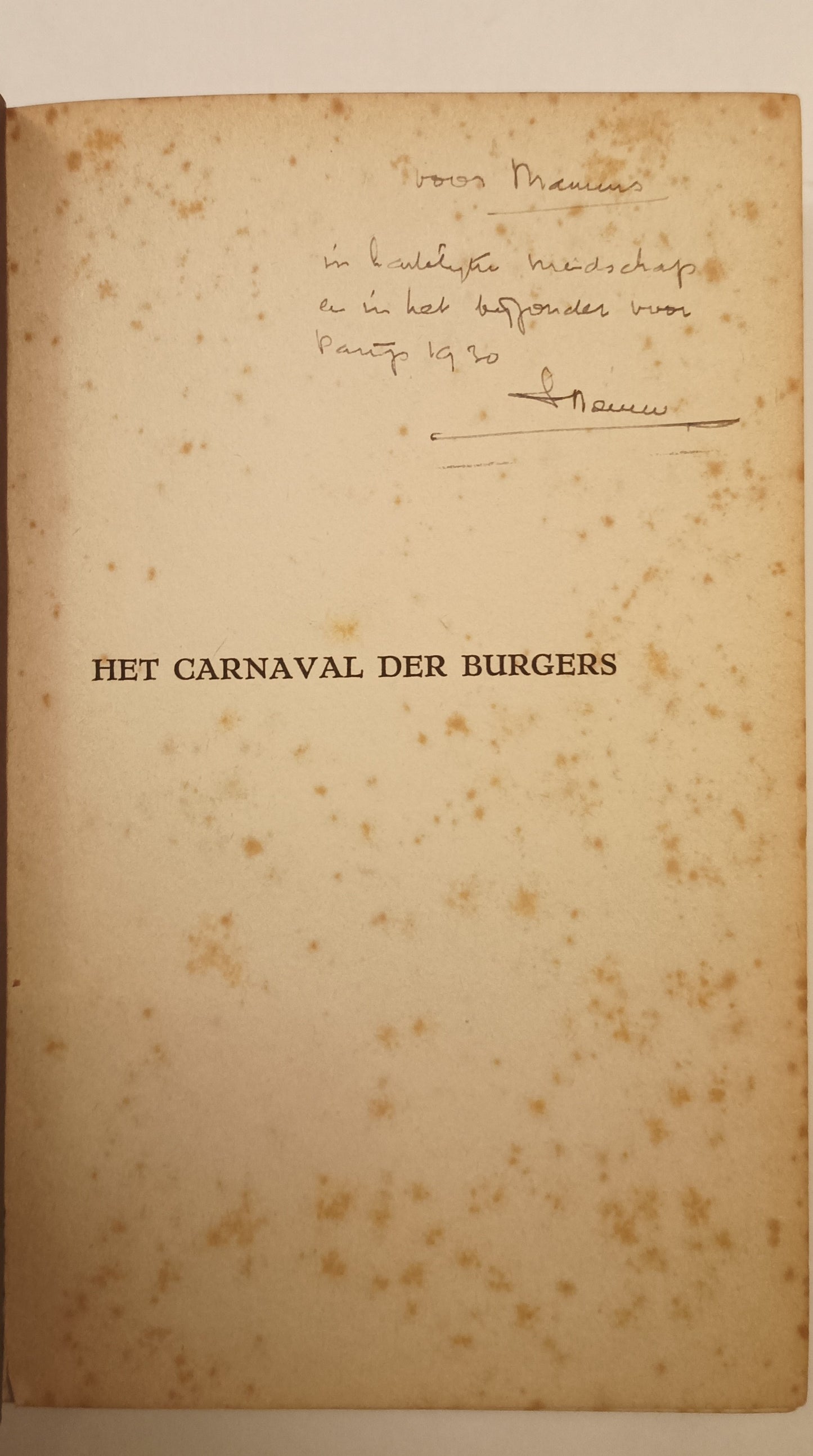 [Gesigneerd] Menno ter Braak. Het carnaval der burgers.