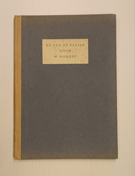 [Gesigneerd] Martinus Nijhoff. De pen op papier, gevolgd door een vertaling van Lafontaine’s Fabel De Twee Duiven.