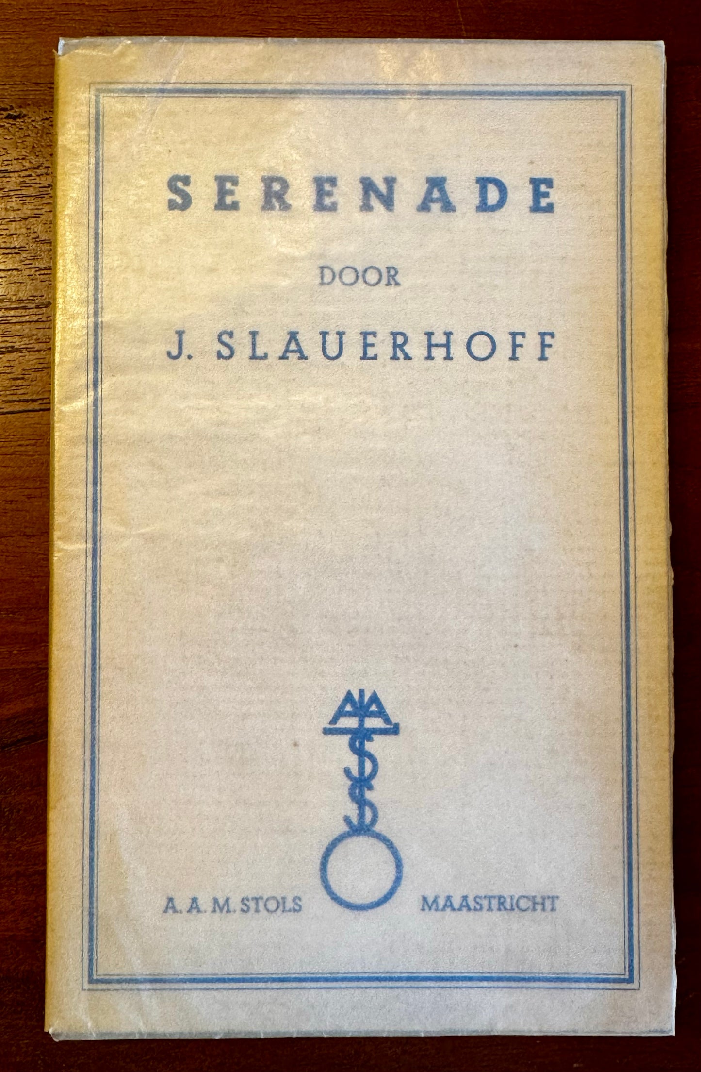 J. Slauerhoff, Serenade. Maastricht, A.A.M. Stols, 1938