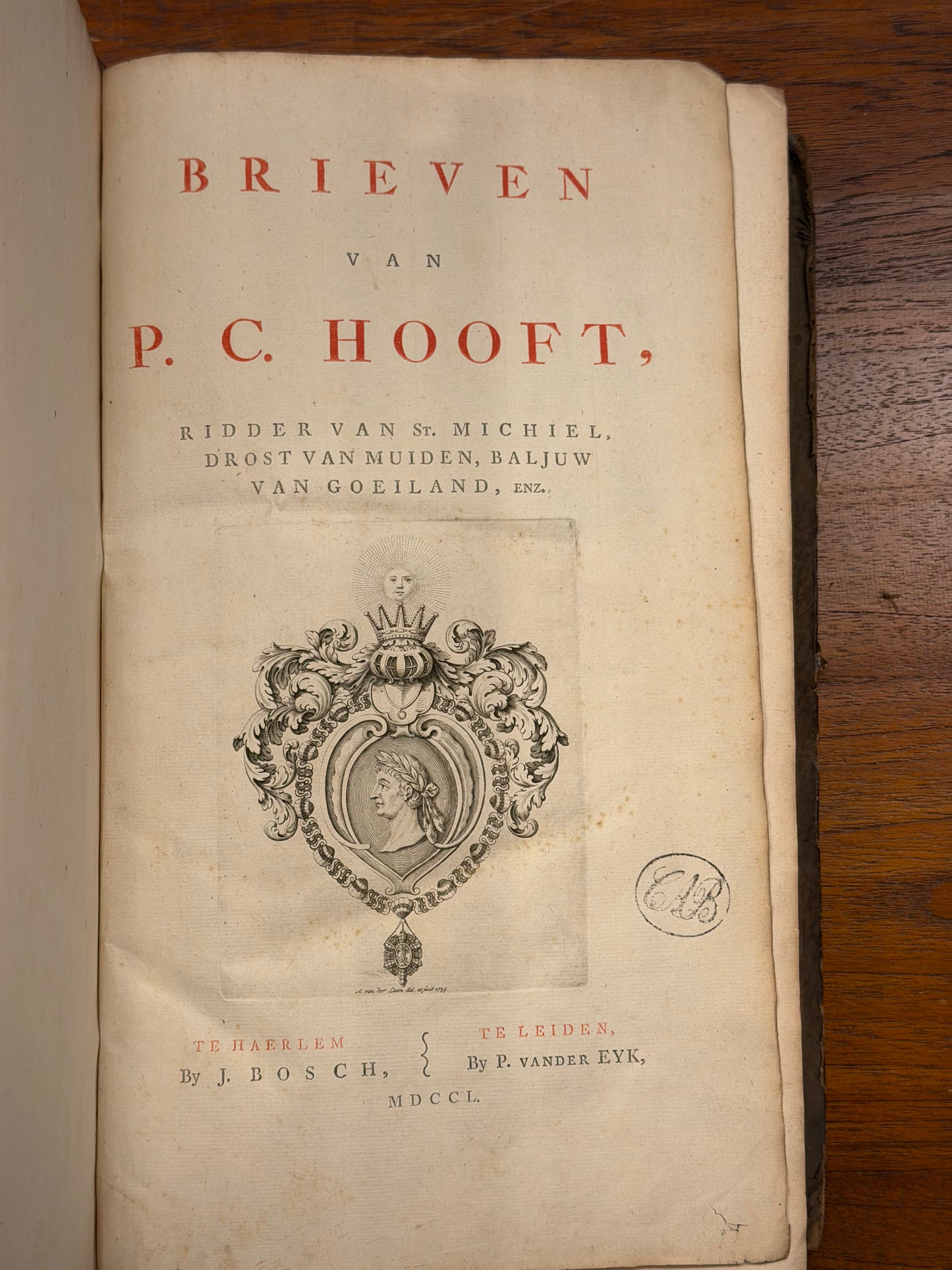 Brieven van P. C. Hooft. Te Haerlem by J. Bosch, te Leiden by P. Vander Eyk, 1750