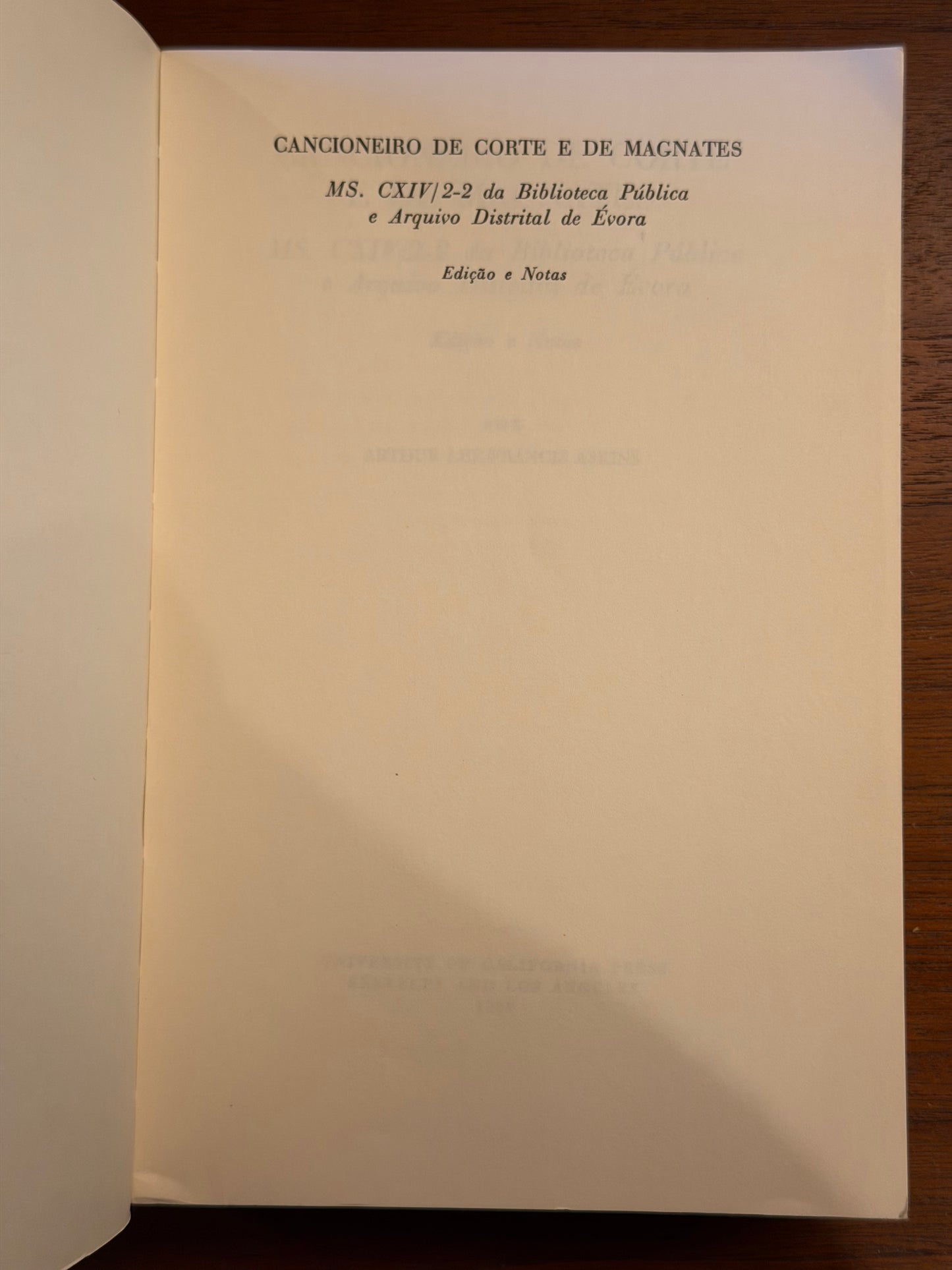 CANCIONEIRO DE CORTE E DE MAGNATES MS. CXIV/2-2 da Biblioteca Pública e Arquivo Distrital de Évora Edição e Notas