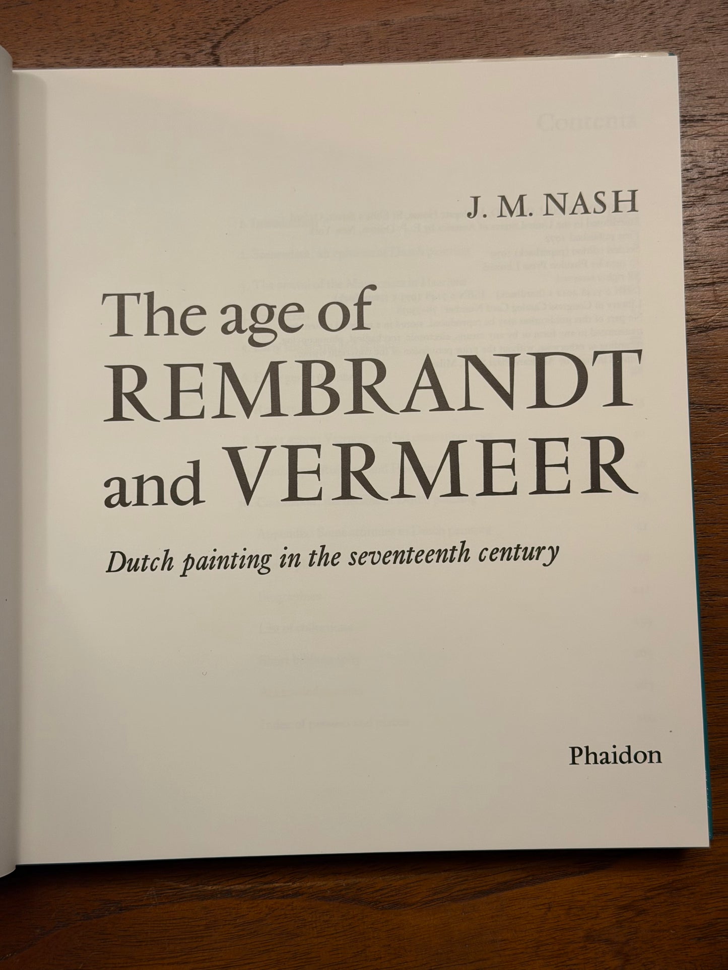 The age of REMBRANDT and VERMEER Dutch painting in the seventeenth century