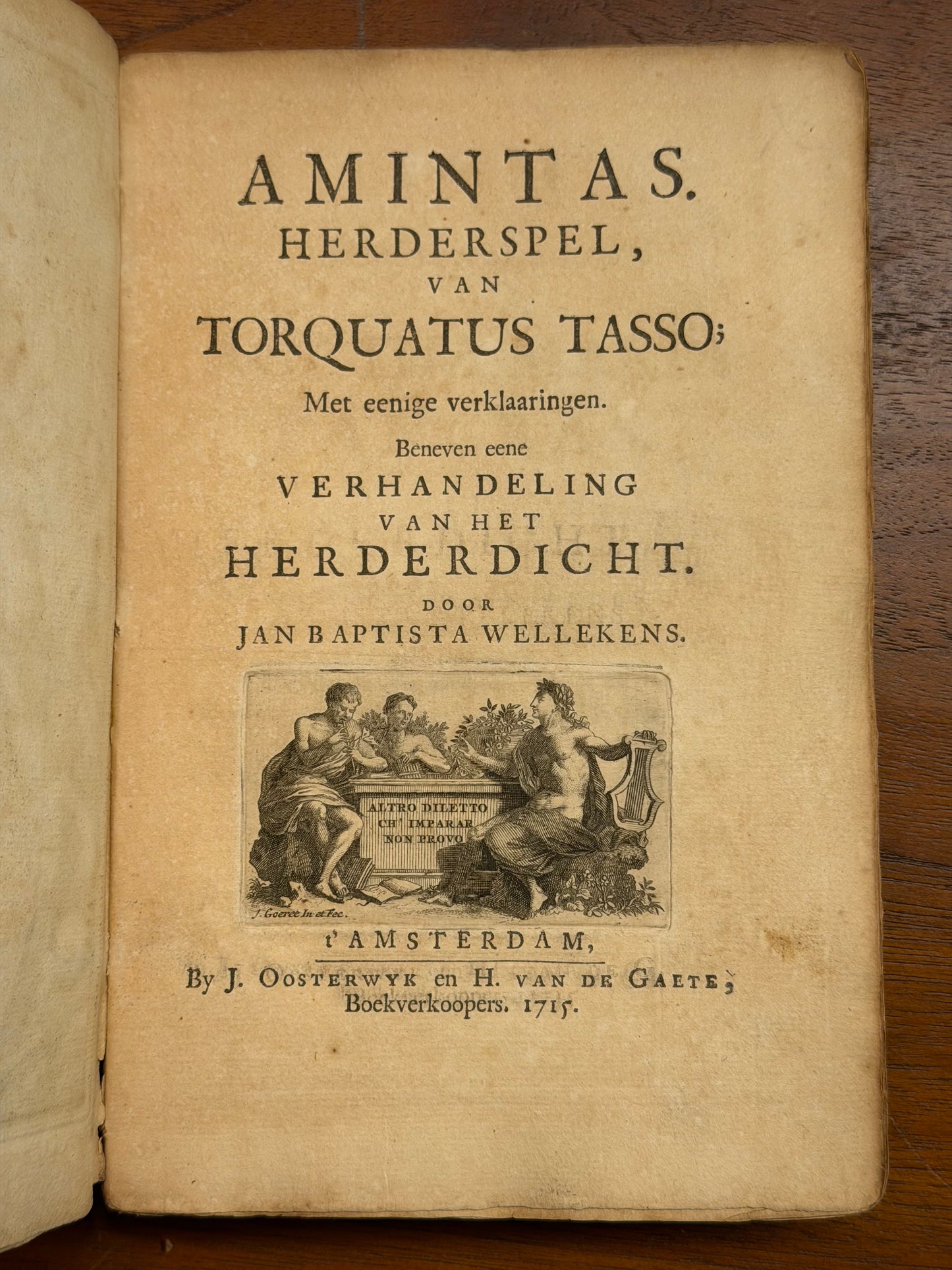 Jan Baptista Wellekens, Aminstas. Herderspel van Torquatus Tasso. t' Amsterdam, J. Oosterwyck en H. van de Gaete, 1715.