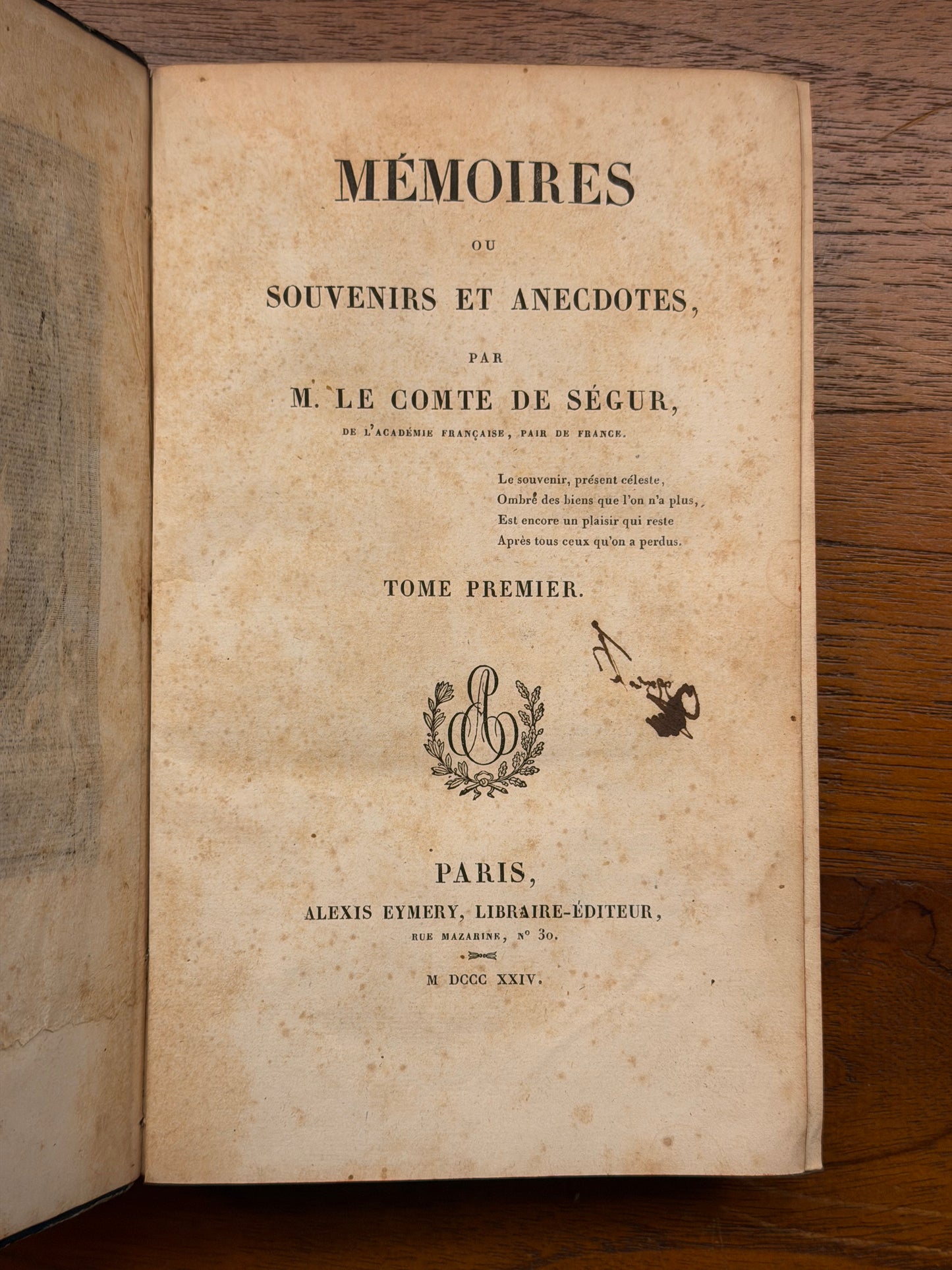 M. le comte de Ségur, Mémoires ou souvenirs et anecdotes. Paris, Alexis Eymery, 1724