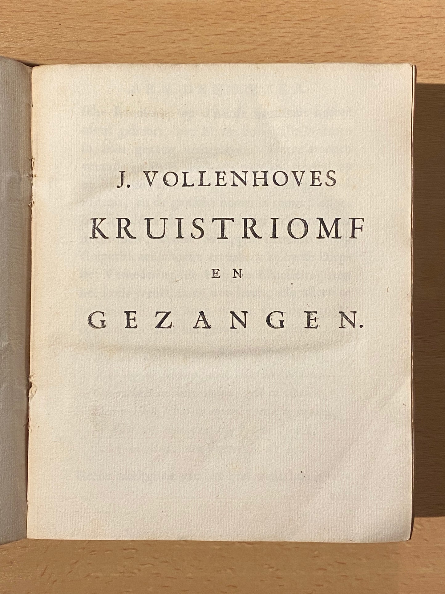 J. Vollenhove. Kruistriomf en gezangen. 'sGravenhage, Mattheus Gaillard, 1750