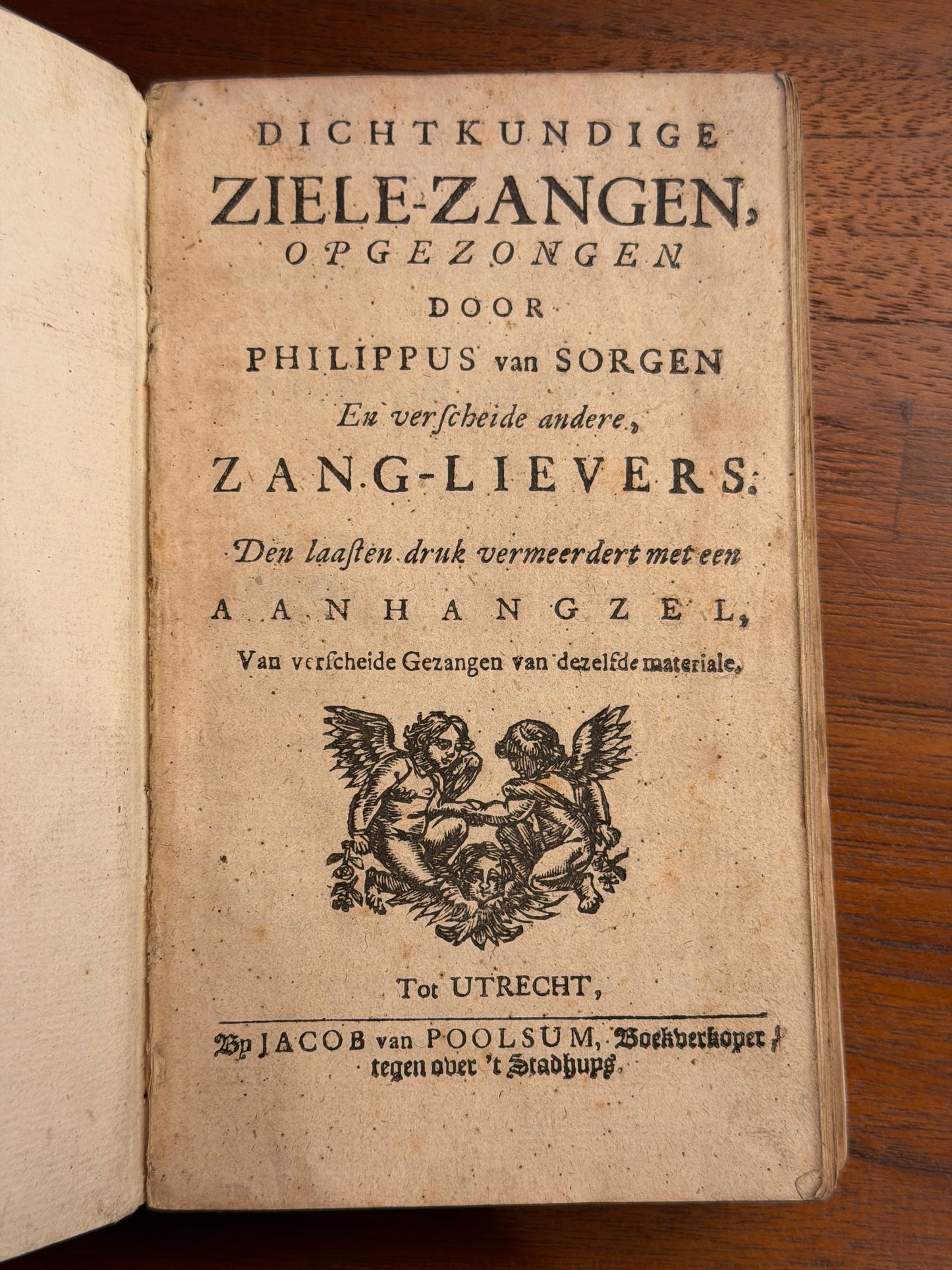 1. Philippus van Sorgen, Dichtkundige ziele-zange. 2. Johannes Kloek, Eedische verlustingen. 3. Nicolaum Barenzonium, Swacken adem-tocht. t'Utrecht, Jacob van Poolsum, [1719?]