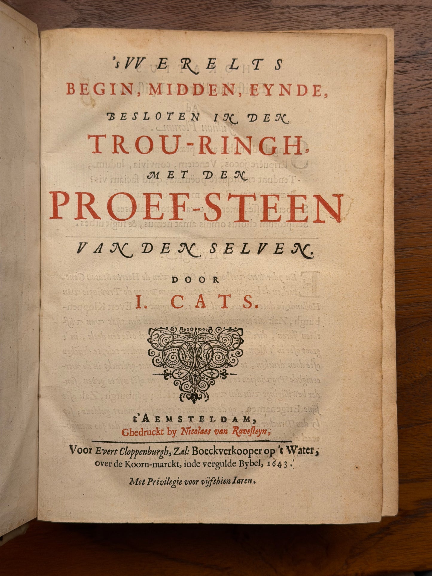J. Cats, 's Werelts begin, midden, eynde, besloten in den trou-ringh met den proef-steen. t'Aemsterdam, Nicolaes van Ravesteyn, 1643. (Copy)
