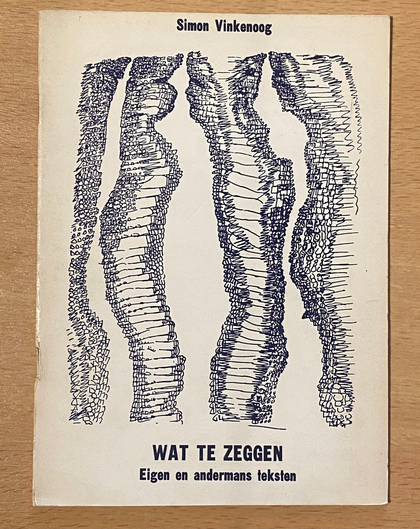 WAT TE ZEGGEN Eigen en andermans teksten, Simon Vinkenoog
