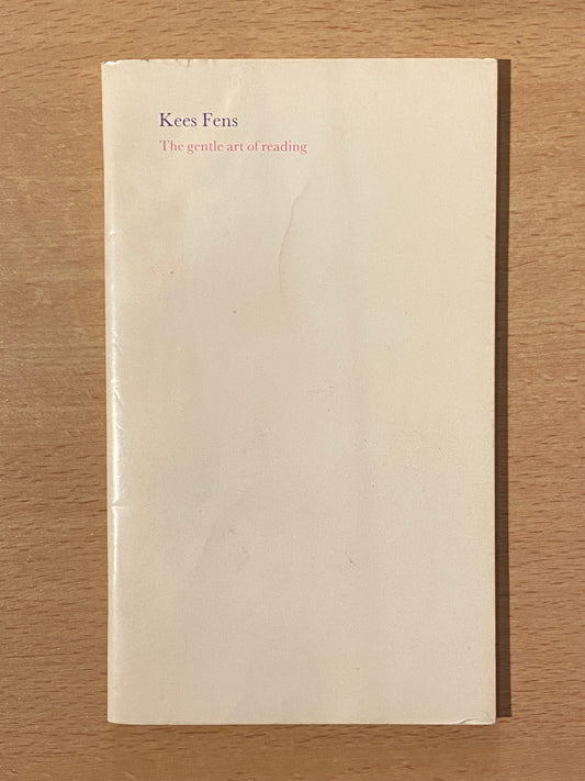 Kees Fens The gentle art of reading