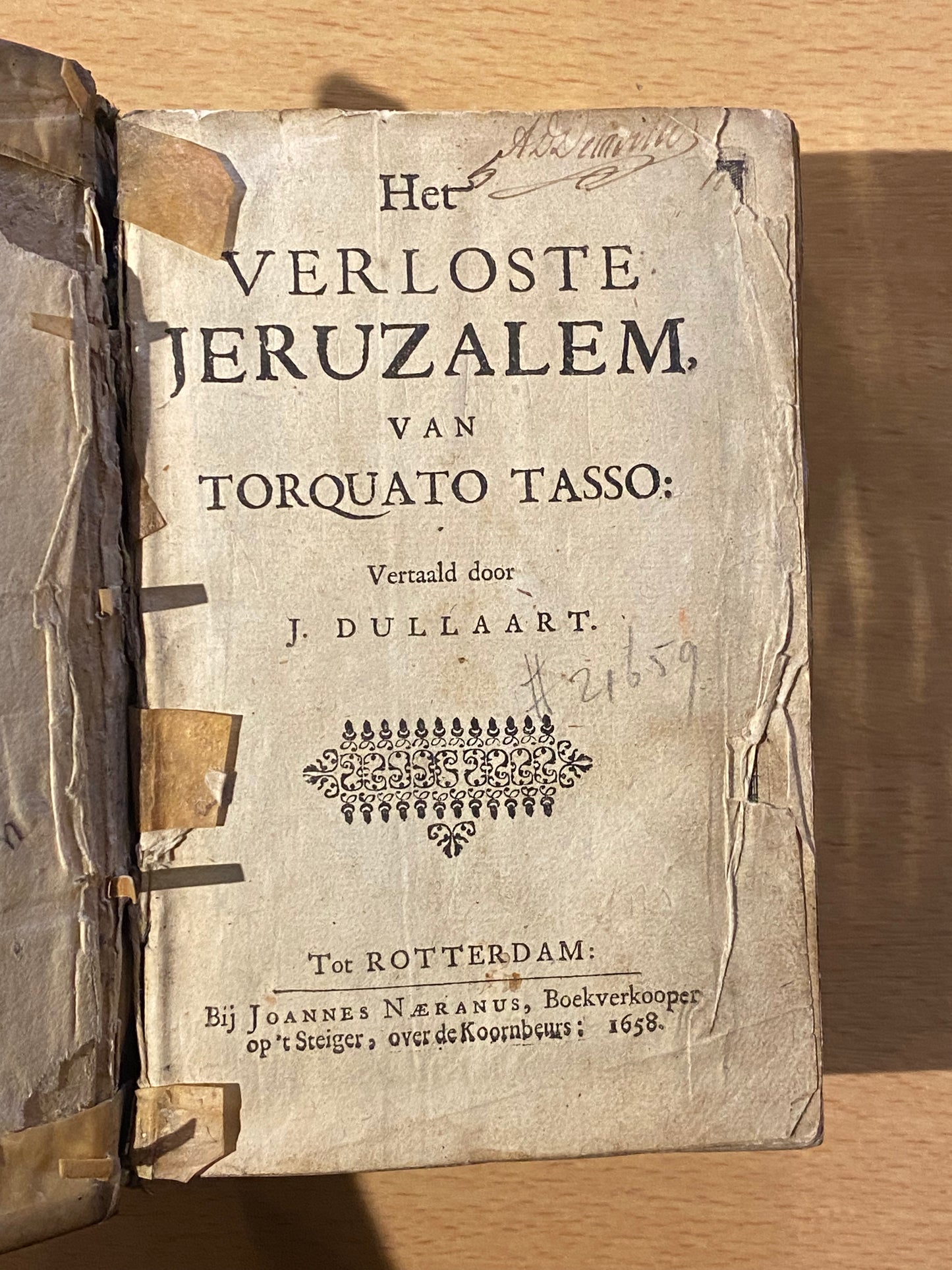 J. Dullaart, Het verloste Jeruzalem van Torquato Tasso. Rotterdam, Joannes Naeranus, 1658.