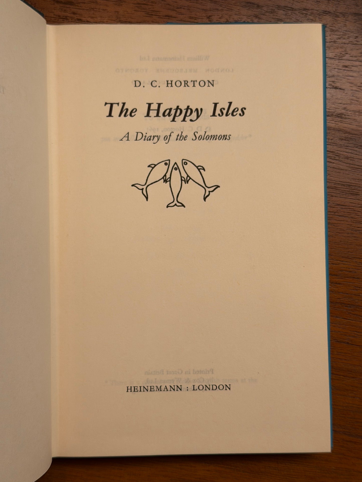 D. C. HORTON The Happy Isles A Diary of the Solomons 1965