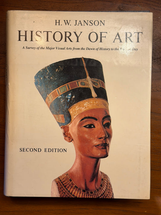 H. W. JANSON HISTORY OF ART A Survey of the Major Visual Arts from the Dawn of History to the Reat Day 1977