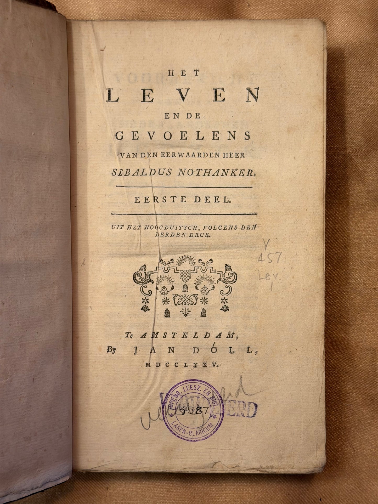 Friedrich Nicolai, Het leven en de gevoelens van den eerwaarden heer Sebaldus Nothanker. Te Amsterdam, by Jan Dóll, 1775.