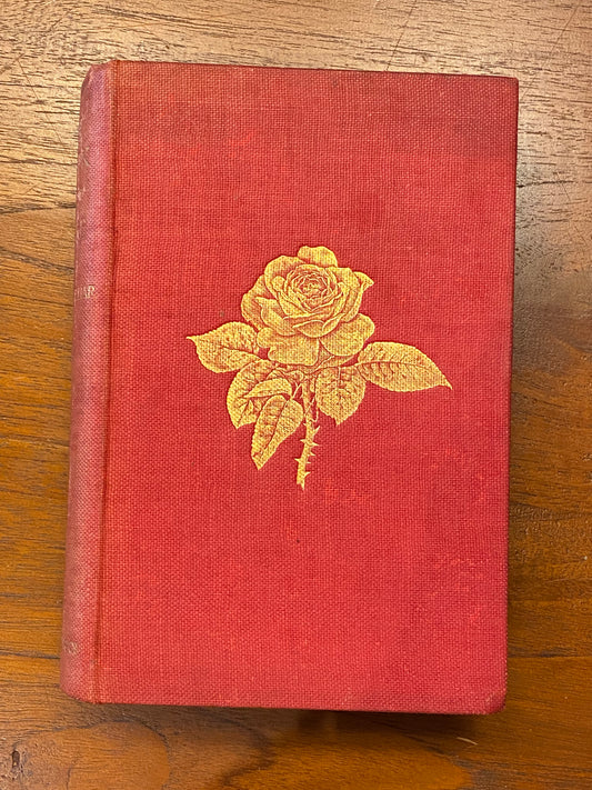 THE BOOK OF THE ROSE BY REV. A. FOSTER-MELLIAR, M.A. RECTOR OF SPROUGHTON, SUFFOLK WITH TWENTY-NINE ILLUSTRATIONS on lispiece. London MACMILLAN AND CO. AND NEW YORK 1894 The Right of Translation and Reproduction is Reserved