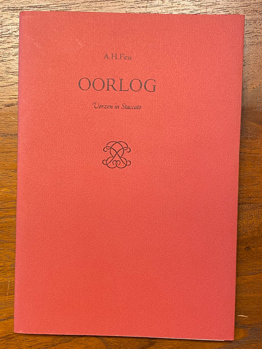 A. H. Feis OORLOG Verzen in Staccato