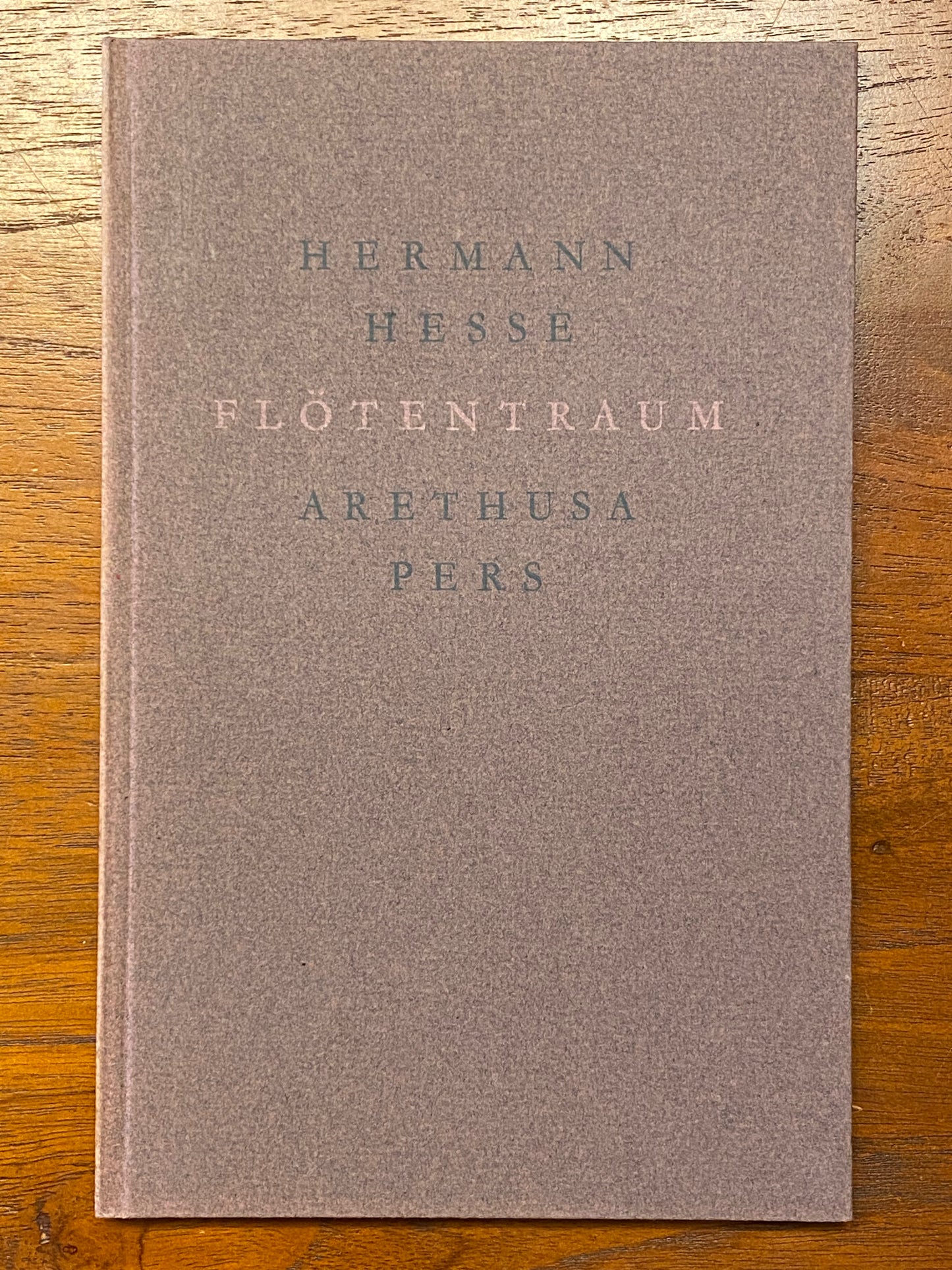 HER MANN HESSE FLOTENTRAUM ARETHUSA PERS