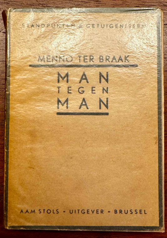 Menno ter Braak, Man tegen man. Brussel, AA.M. Stols, 1931