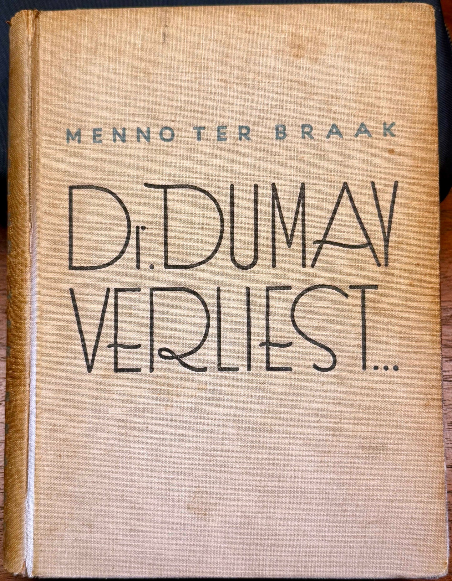 Menno ter Braak, Dr Dumay verliest ... Rotterdam, Nijgh & Van Ditmar, 1933