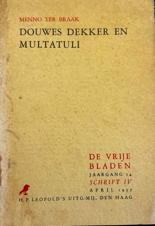 Menno ter Braak, Douwes Dekker en Multatuli. De Vrije Bladen, Schrift IV, april 1937