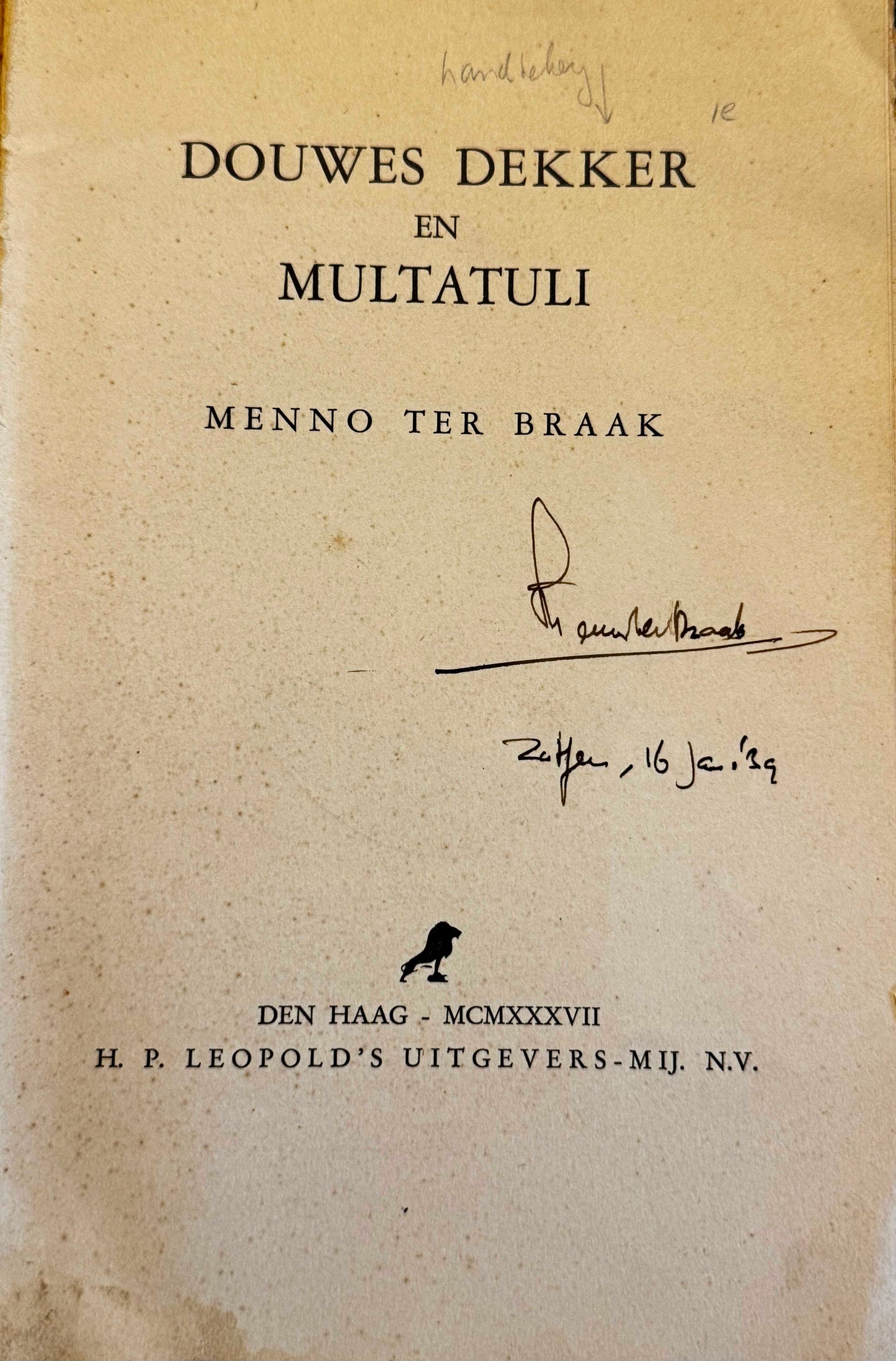 Menno ter Braak, Douwes Dekker en Multatuli. De Vrije Bladen, Schrift IV, april 1937