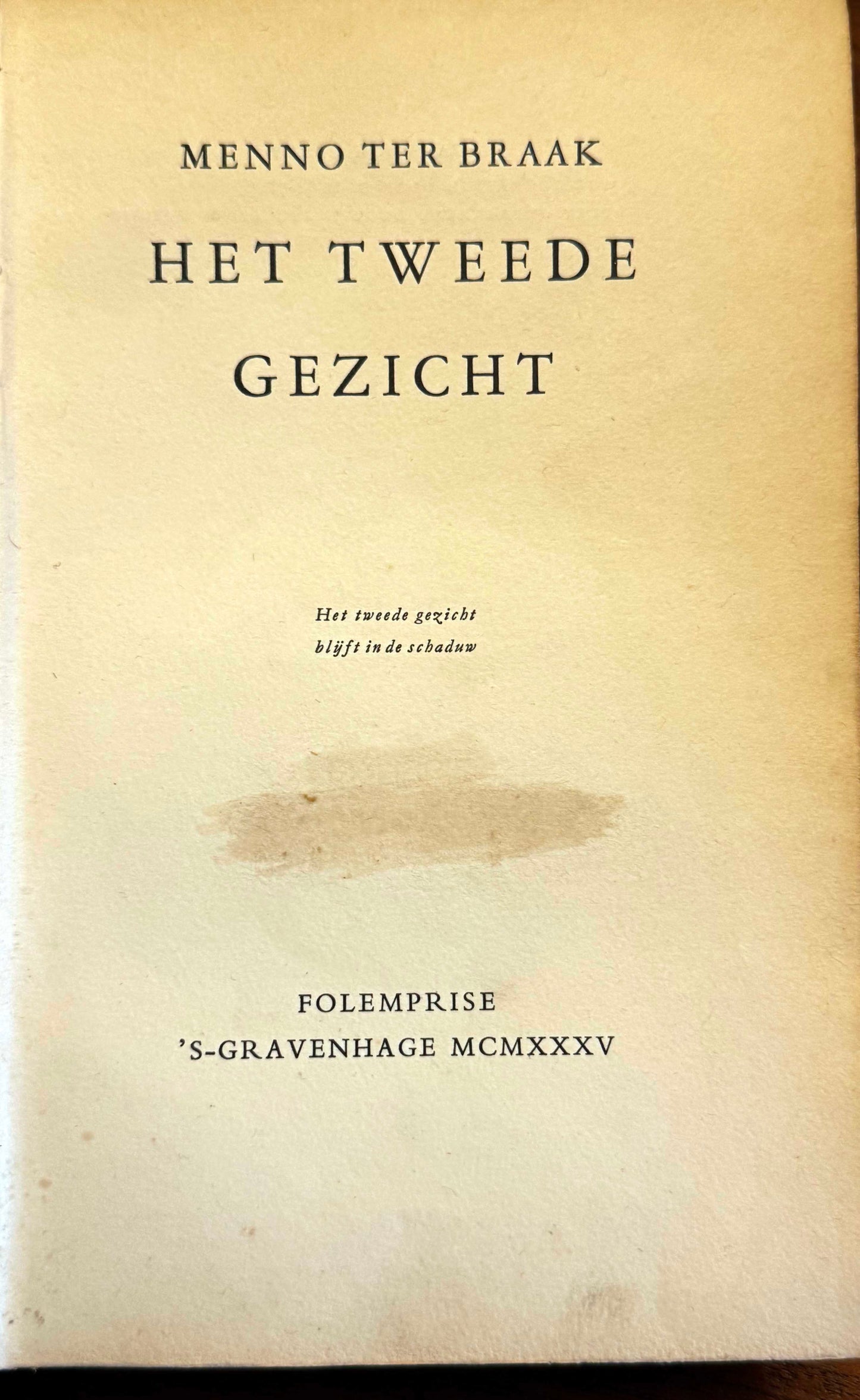 Menno ter Braak, Het tweede gezicht, Den Haag, Folemprise 1935