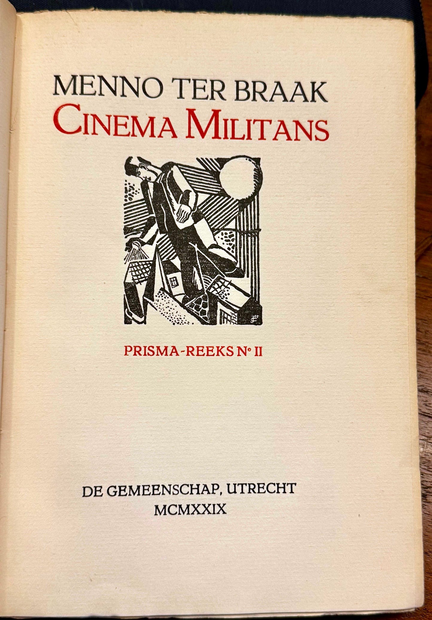 Menno ter Braak, Cinema Militans. Utrecht, De Gemeenschap, 1929