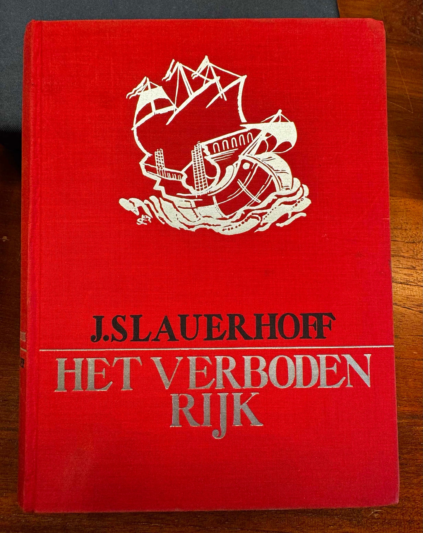 J. Slauerhoff, Het verboden rijk. Rotterdam, Nijgh en Van Ditmar, 1932