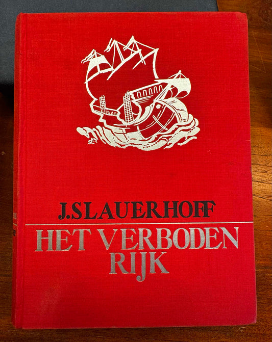J. Slauerhoff, Het verboden rijk. Rotterdam, Nijgh en Van Ditmar, 1932