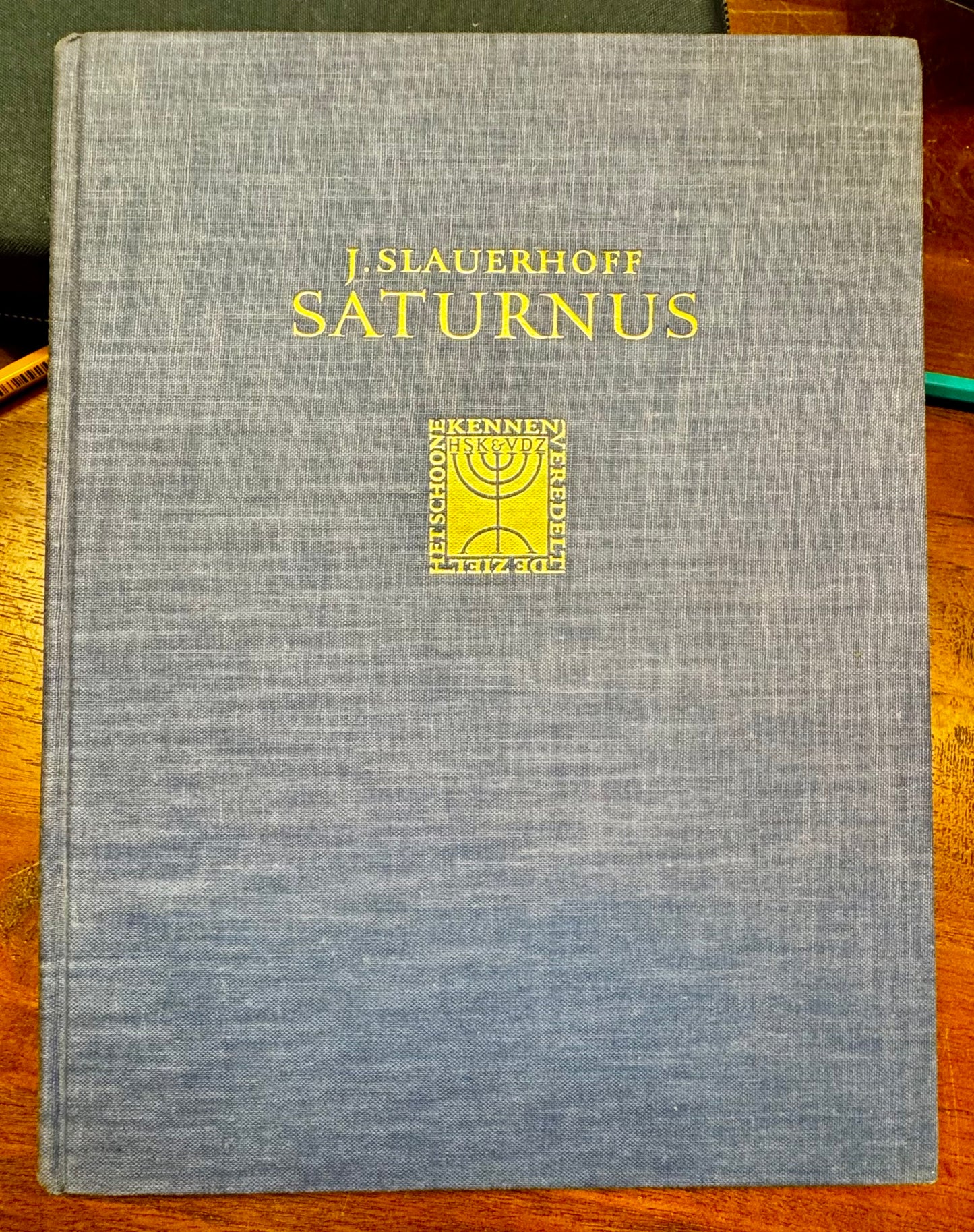 J. Slauerhoff, Saturnus. Gedichten. Arnhem, Stenfert Kroese & van der Zande, 1930
