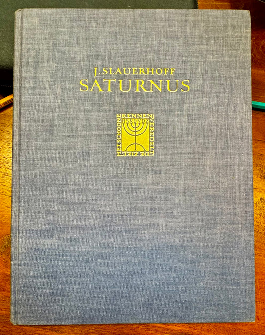 J. Slauerhoff, Saturnus. Gedichten. Arnhem, Stenfert Kroese & van der Zande, 1930