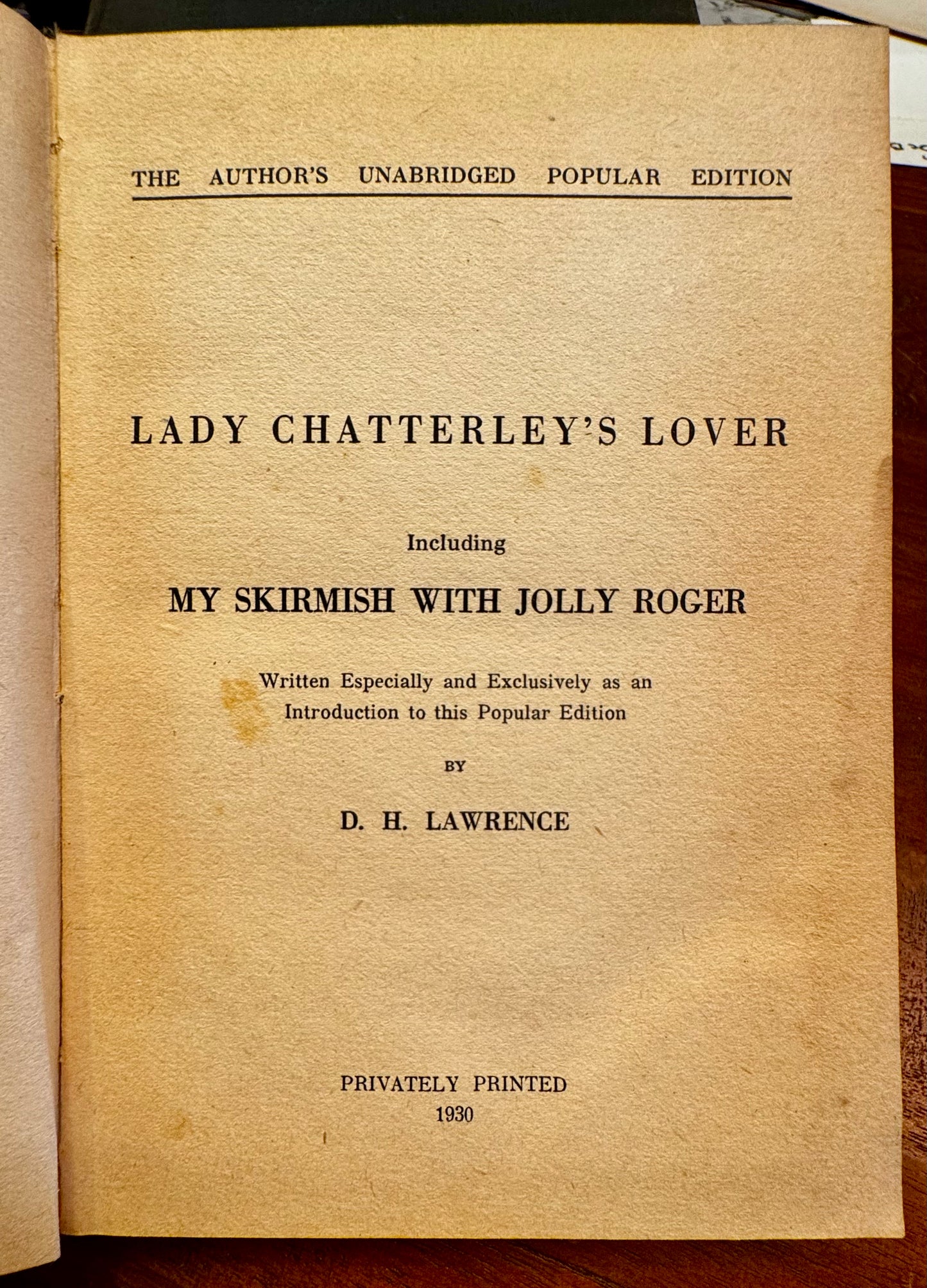 D.H. Lawrence, Lady Chatterley's lover including my skirmish with Jolly Roger. Privatly printed, 1930