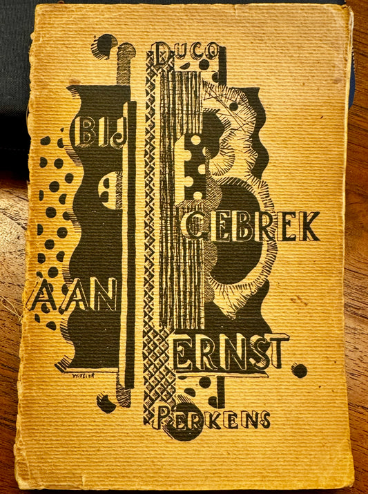 E. du Perron, Bij gebrek aan ernst. Bussum, W.N. Dinger, 1926