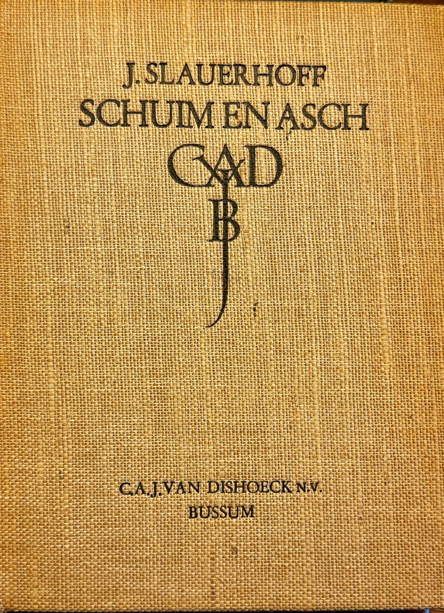J. Slauerhoff, Schuim en asch. Bussum C.A.J. van Dishoeck, 1930