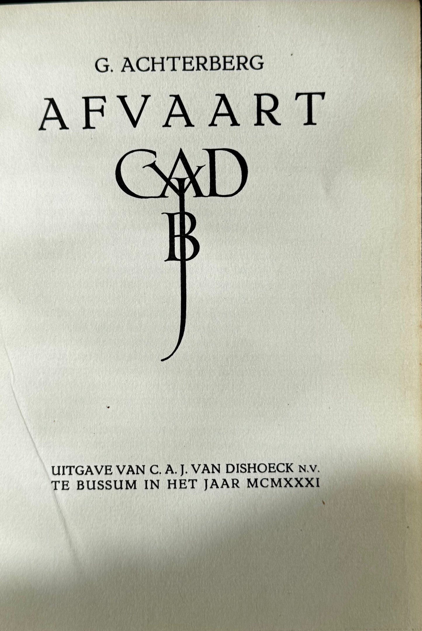Gerrit Achterberg, Afvaart. Bussum, C.A.J. van Dishoeck, 1931